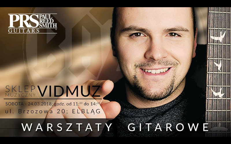 [24.03.2018] Warsztaty gitarowe Vidmuz Elbląg