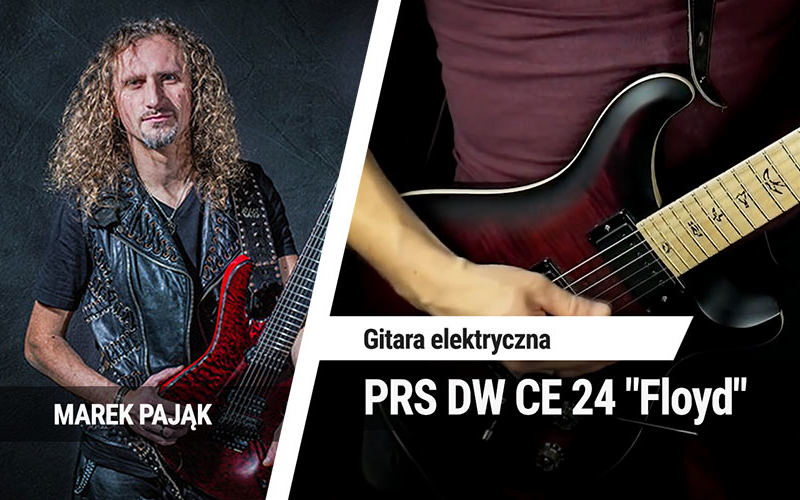 TEST: PRS DW CE 24 „Floyd” – Marek Pająk